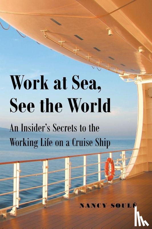 Soule, Nancy - Work at Sea, See the World