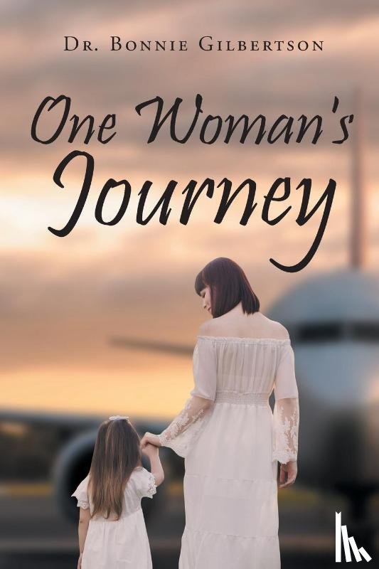 Gilbertson, Dr Bonnie - One Woman's Journey