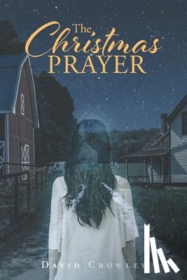 Crowley, David - The Christmas Prayer