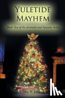 Justus, Max W. - Justus, M: Yuletide Mayhem