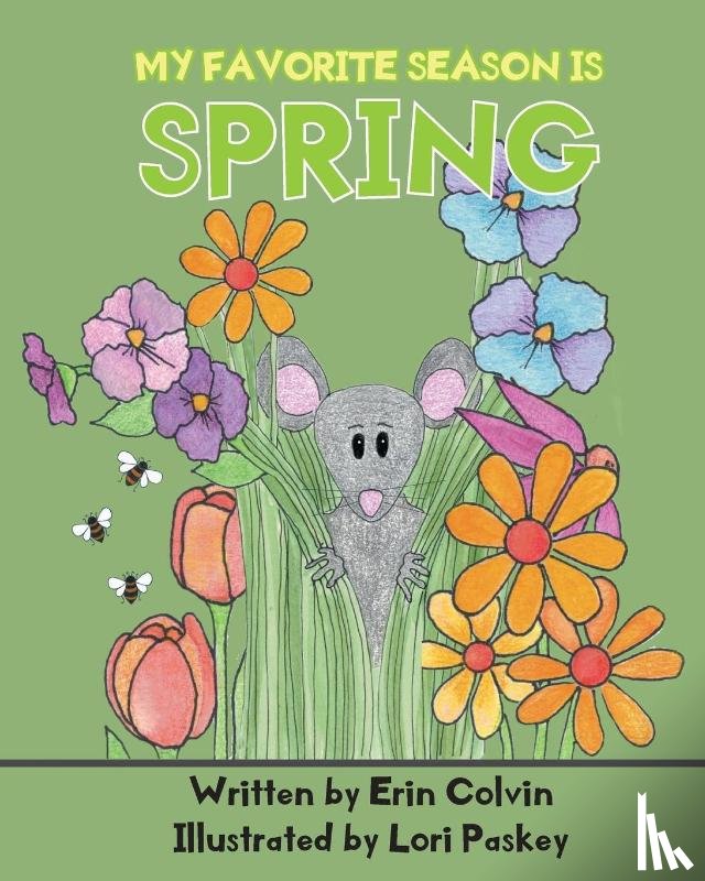 Colvin, Erin - My Favorite Season is Spring