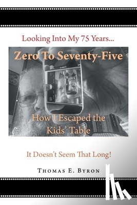 Byron, Thomas E. - Zero To Seventy-Five