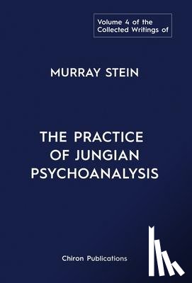 Stein, Murray - The Collected Writings of Murray Stein