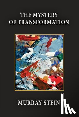 Stein, Murray - The Mystery of Transformation