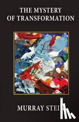 Stein, Murray - The Mystery of Transformation