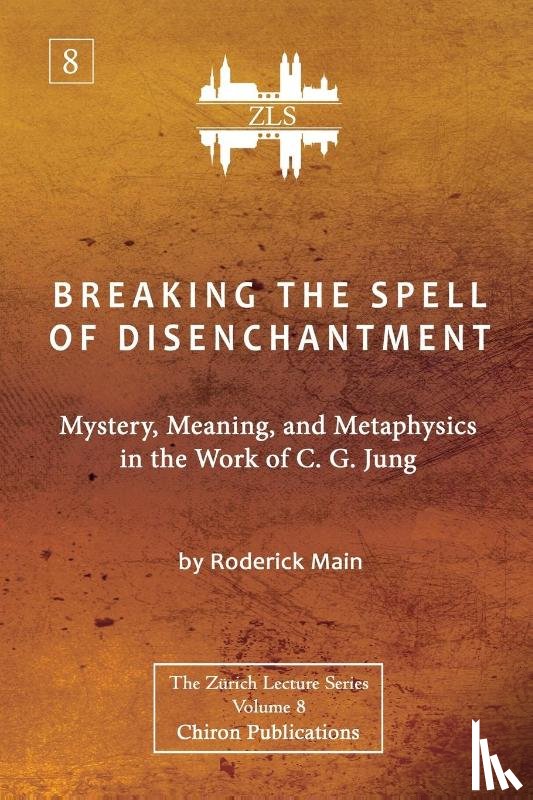 Main, Roderick - Breaking The Spell Of Disenchantment