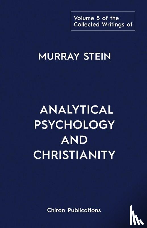 Stein, Murray - The Collected Writings of Murray Stein