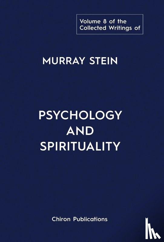 Stein, Murray - The Collected Writings of Murray Stein