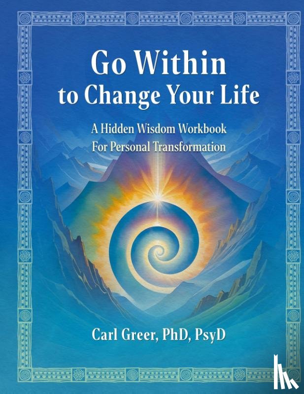 Greer, Carl - Go Within to Change Your Life