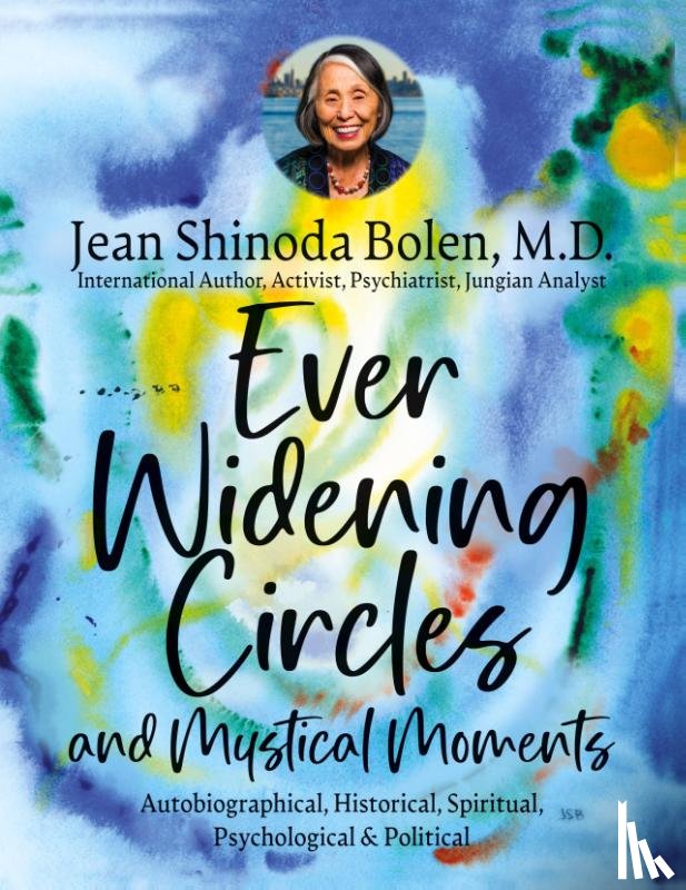 Bolen, Jean Shinoda - Ever Widening Circles & Mystical Moments