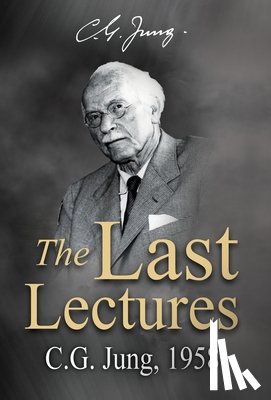 Jung, Carl Gustav - The Last Lectures: C.G. Jung, 1958