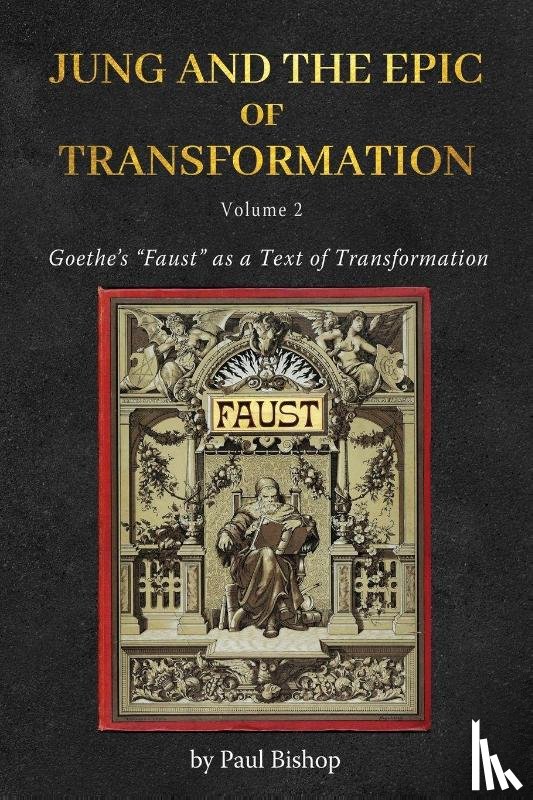 Bishop, Paul - Jung and the Epic of Transformation - Volume 2