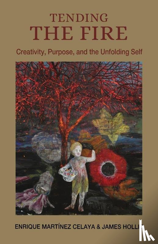 Celaya, Enrique Martínez, Hollis, James - Tending the Fire