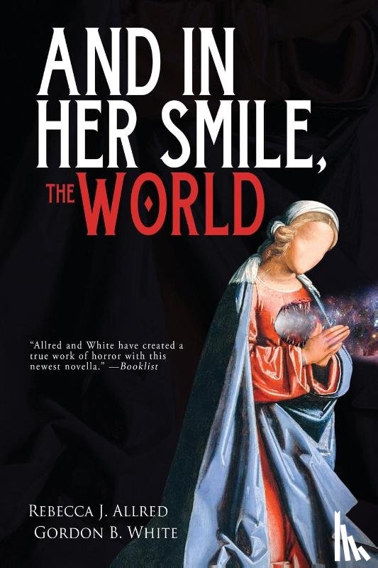 Allred, Rebecca J, White, Gordon B - And In Her Smile, the World