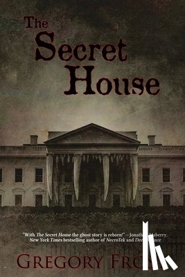 Frost, Gregory - The Secret House