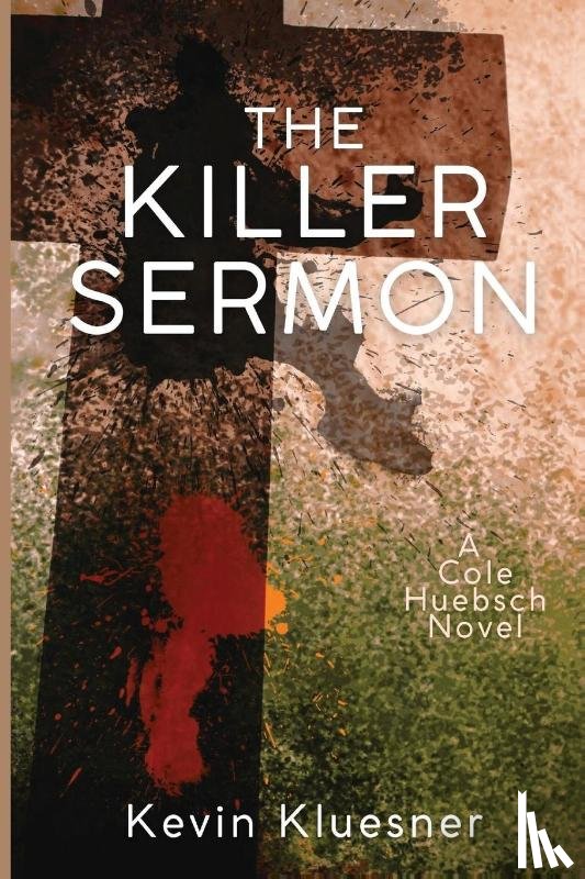 Kluesner, Kevin - The Killer Sermon