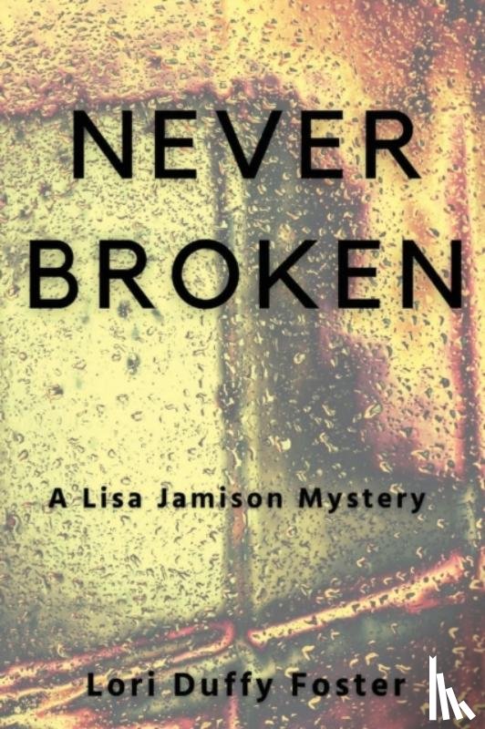 Foster, Lori Duffy - Never Broken