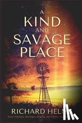 Helms, Richard - A Kind and Savage Place
