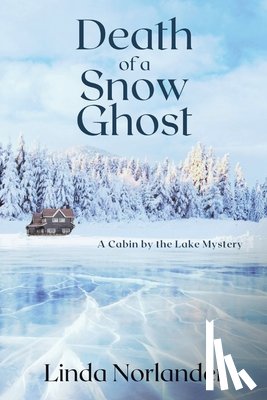 Norlander, Linda - Death of a Snow Ghost
