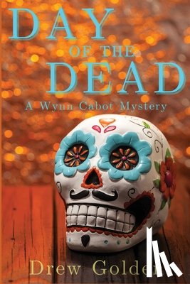 Golden, Drew - Day of the Dead
