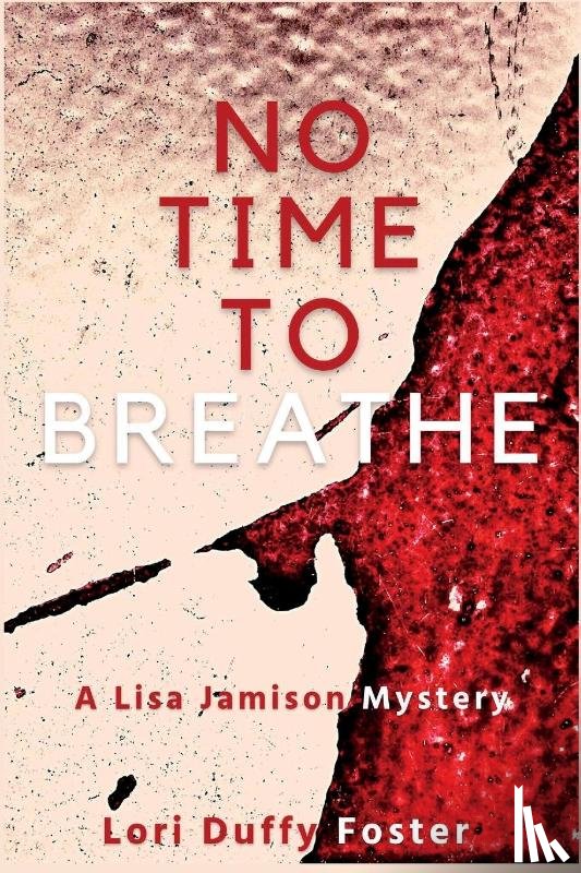Foster, Lori Duffy - No Time to Breathe