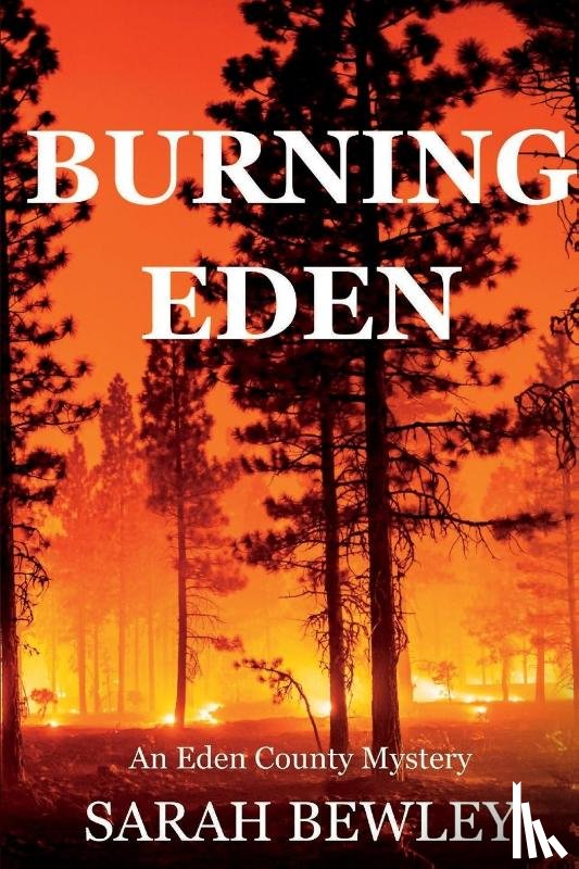 Bewley, Sarah - Burning Eden
