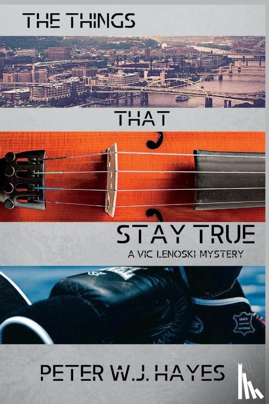 Hayes, Peter W. J. - The Things That Stay True