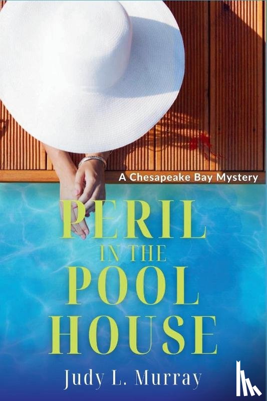 Murray, Judy L - Peril in the Pool House