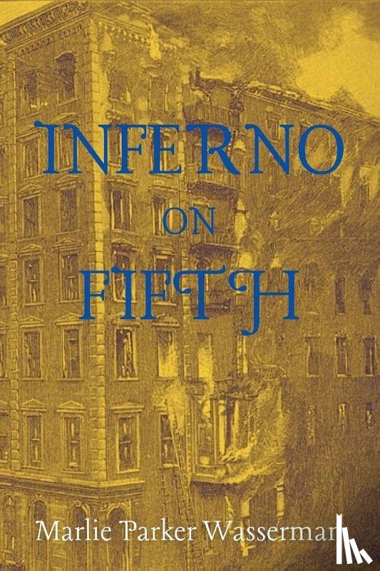 Wasserman, Marlie Parker - Inferno on Fifth