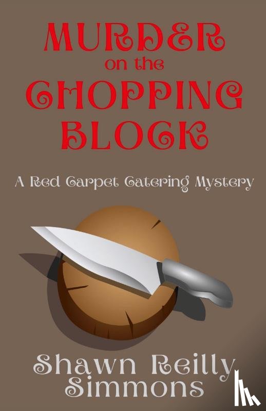 Simmons, Shawn Reilly - Murder on the Chopping Block