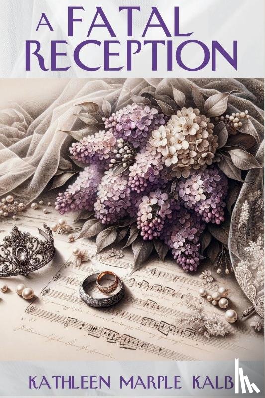 Kalb, Kathleen Maple - A Fatal Reception