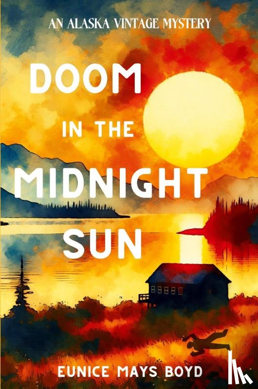 Boyd, Eunice Mays - Doom in the Midnight Sun