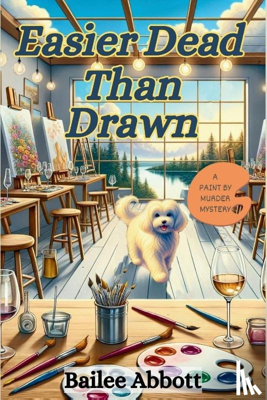 Abbott, Bailee - Easier Dead Than Drawn