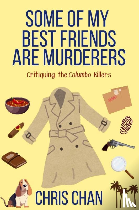 Chan, Chris - Some of My Best Friends are Murders