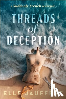 Jauffret, Elle - Threads of Deception