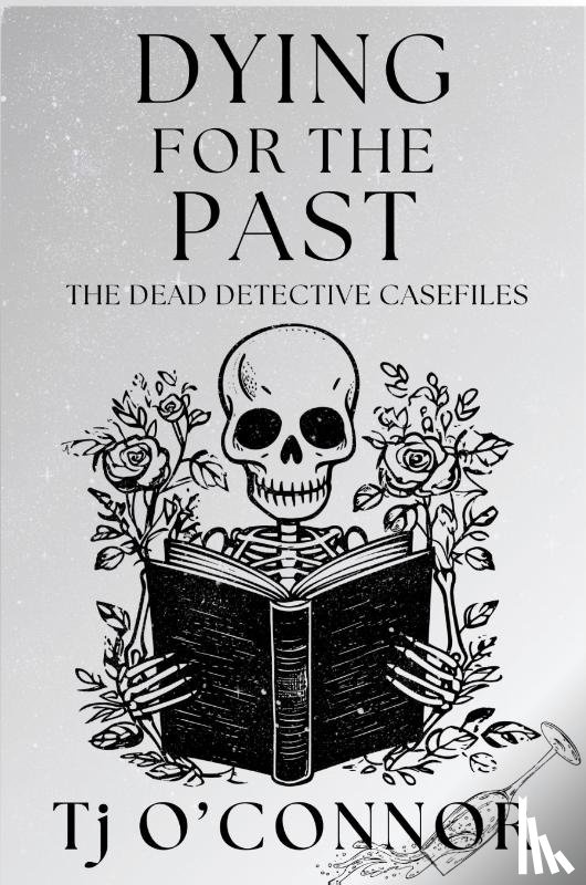 O'Connor, Tj - Dying for the Past