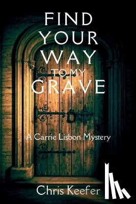 Keefer, Chris - Find Your Way to My Grave