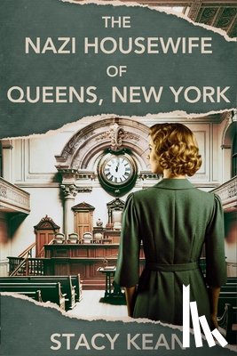Kean, Stacy - The Nazi Housewife of Queens, New York