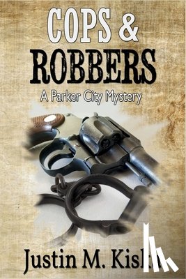 Kiska, Justin M. - Cops & Robbers
