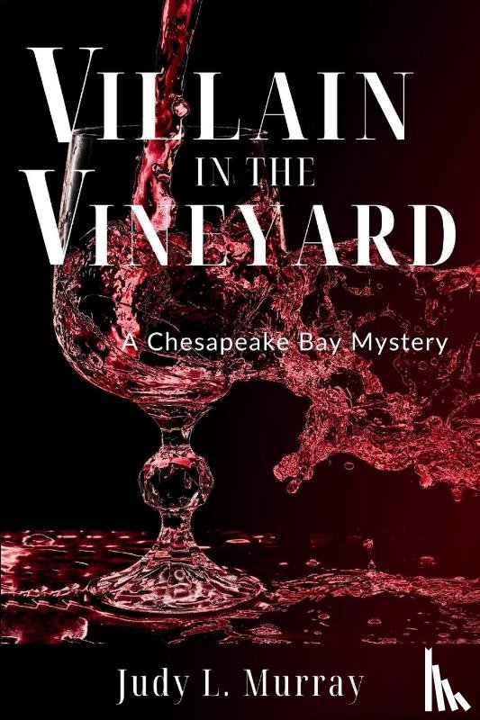 Murray, Judy L. - Villain in the Vineyard