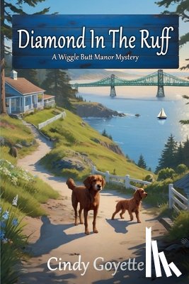 Goyette, Cindy - Diamond in the Ruff: A Wiggle Butt Manor Mystery