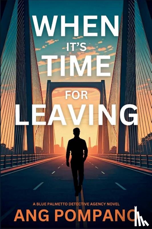 Pompano, Ang - When It's Time for Leaving