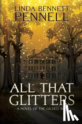 Pennell, Linda Bennett - All That Glitters