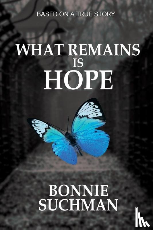 Suchman, Bonnie - Suchman, B: What Remains is Hope