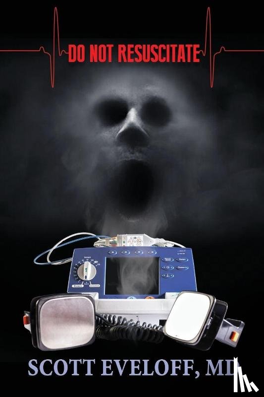 Eveloff, Scott - Do Not Resuscitate