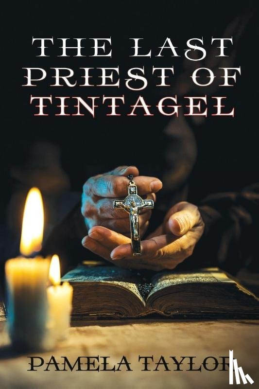 Taylor, Pamela - The Last Priest of Tintagel