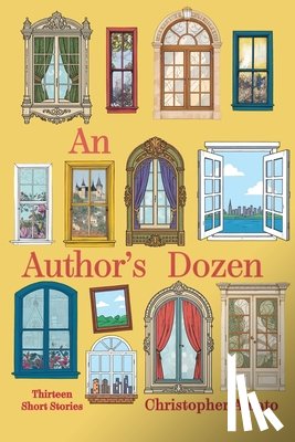 Amato, Christopher - An Author's Dozen: Thirteen Short Stories