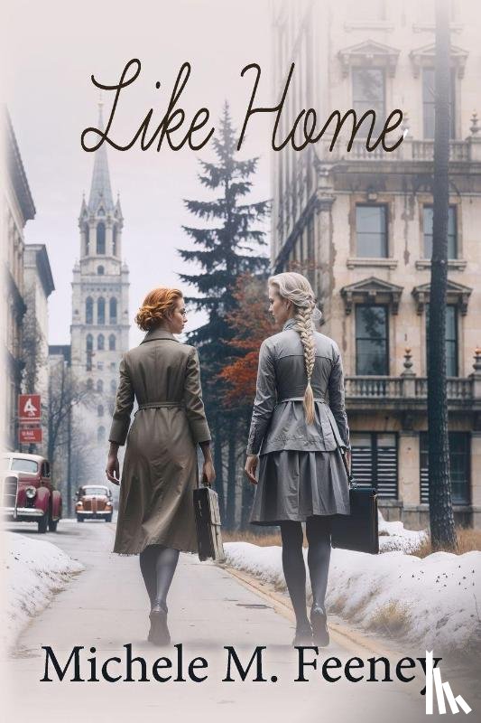 Feeney, Michele M. - Like Home