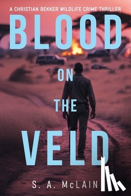 McLain, S. A. - Blood on the Veld