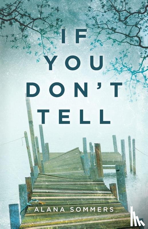 Sommers, Alana - If You Don't Tell